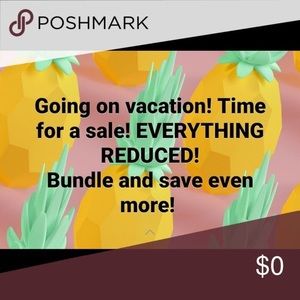 GOING ON VACATION SALE!!